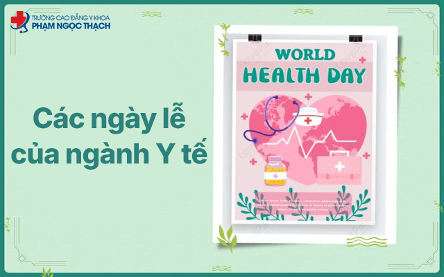 Tổng hợp các ngày lễ của ngành Y tế quan trọng nhất 2026