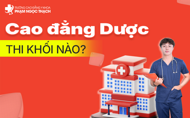 Cao đẳng Dược thi khối nào? Cách chọn khối phù hợp nhất