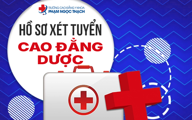 Hồ sơ xét tuyển Cao đẳng Dược gồm những gì? Lưu ý nộp hồ sơ