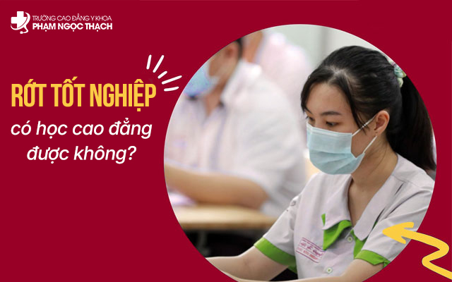 Thí sinh rớt tốt nghiệp có học Cao đẳng được không vậy?