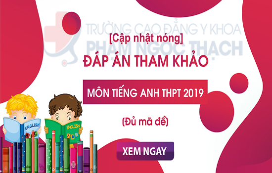 Đáp án đầy đủ 24 mã đề thi môn Tiếng Anh THPT Quốc Gia