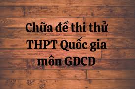 Đề thi tham khảo môn Giáo dục công dân năm 2020 có đáp án