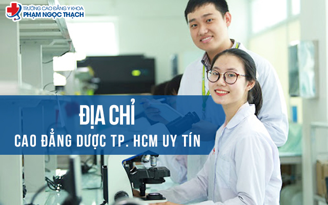 Địa chỉ Cao đẳng Dược TPHCM uy tín được học sinh đánh giá cao