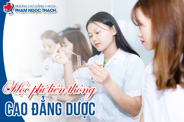 Học phí liên thông Cao đẳng Dược TPHCM năm 2022 có cao không?