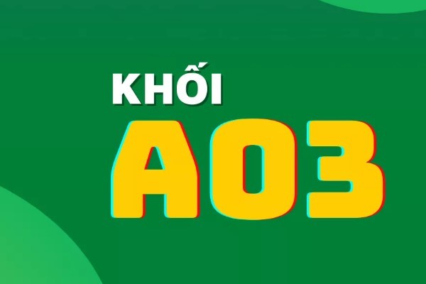 Khối A03 là gì? Gồm những môn, ngành nào? Học ở đâu?