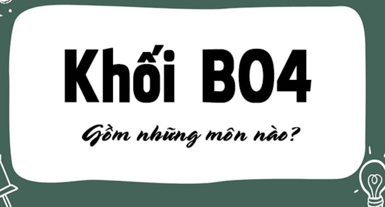 Khối B04 gồm những môn nào? Học ngành gì, ra trường làm gì?