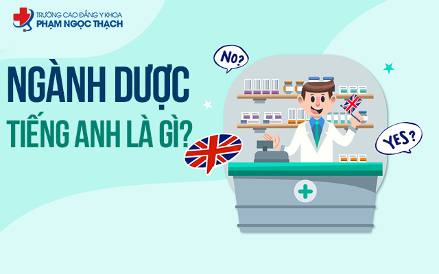 Ngành Dược tiếng Anh là gì? Khám phá từ vựng và ý nghĩa cụ thể