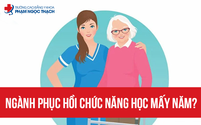 Ngành Phục hồi Chức năng học mấy năm? Có rút ngắn thời gian không?