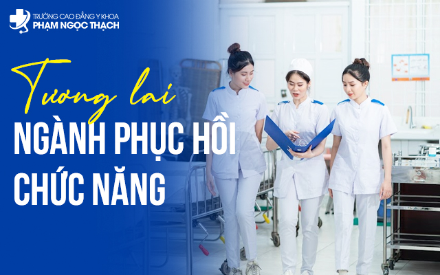Tương lai ngành Phục hồi Chức năng? Cơ hội, thách thức thế nào?