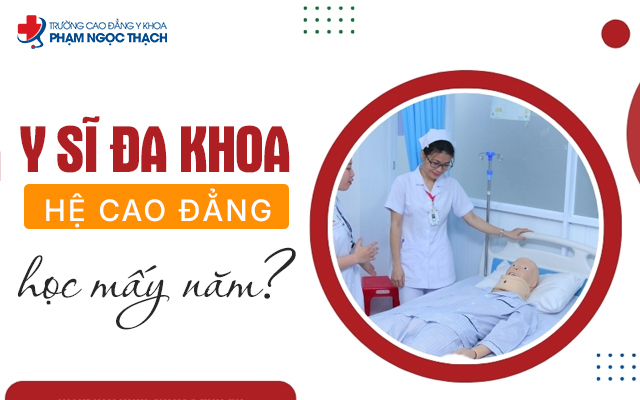 Y sĩ đa khoa hệ Cao đẳng học mấy năm? Rút ngắn thời gian được không?