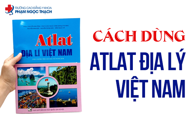 Nguy&ecirc;n tắc cơ bản khi khai th&aacute;c Atlat Địa l&yacute; Việt Nam