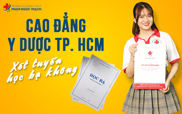Cao đẳng Y dược HCM x&eacute;t học bạ kh&ocirc;ng?