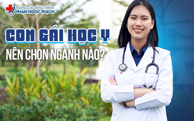 Ng&agrave;nh Y mang &yacute; nghĩa cao qu&yacute; nhưng cũng đi k&egrave;m với nhiều đặc th&ugrave; ri&ecirc;ng m&agrave; con g&aacute;i cần c&acirc;n nhắc trước khi lựa chọn