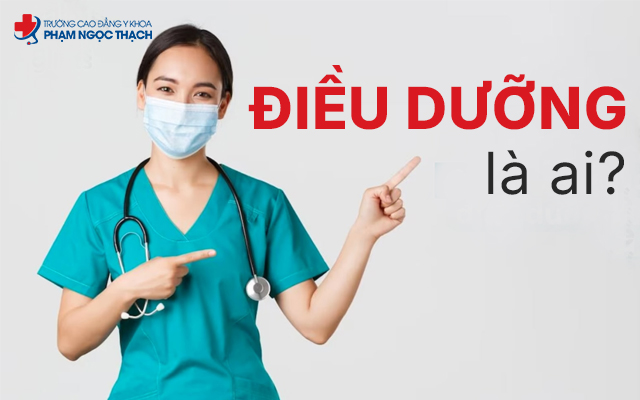 T&igrave;m hiểu Điều dưỡng l&agrave; ai?