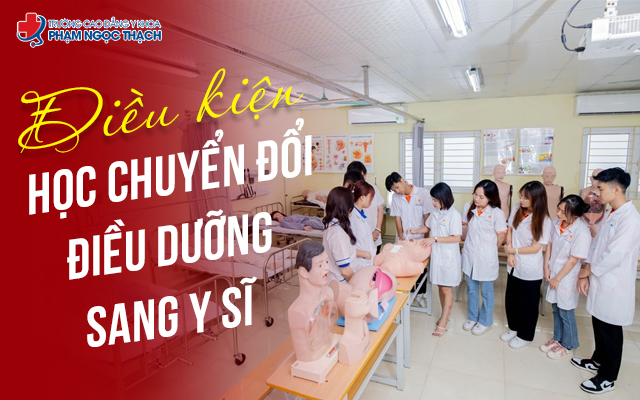 Đi&ecirc;̀u ki&ecirc;̣n học chuy&ecirc;̉n đ&ocirc;̉i từ Đi&ecirc;̀u dưỡng sang Y sĩ ở m&ocirc;̃i cơ sở sẽ có sự khác bi&ecirc;̣t