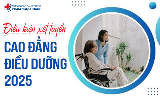 Điều kiện xét tuyển Cao đẳng Điều dưỡng 2025
