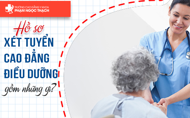 Hồ sơ xét tuyển Cao đẳng Điều dưỡng