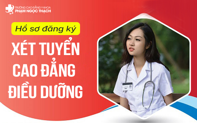 Hồ sơ đăng ký xét tuyển Cao đẳng Điều dưỡng