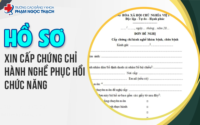 Hồ sơ xin cấp chứng chỉ hành nghề Phục hồi chức năng
