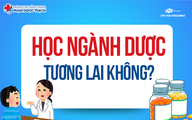 Học ng&agrave;nh Dược c&oacute; mang đến tương lai s&aacute;ng lạn kh&ocirc;ng?