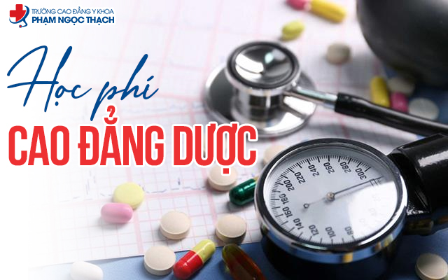 Tìm hiểu về mức học phí Cao đẳng Dược