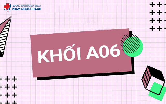 Tổ hợp A06 l&agrave; một trong những tổ hợp được ph&aacute;t từ từ khối A truyền thống