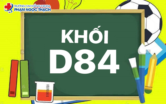 Khối D84 l&agrave; một trong những tổ hợp nằm trong hệ thống khối thi được t&aacute;ch ra từ khối D truyền thống