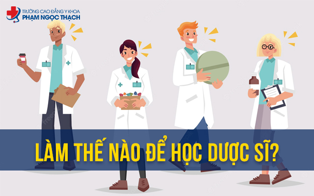 Làm thế nào để học Dược sĩ tốt?