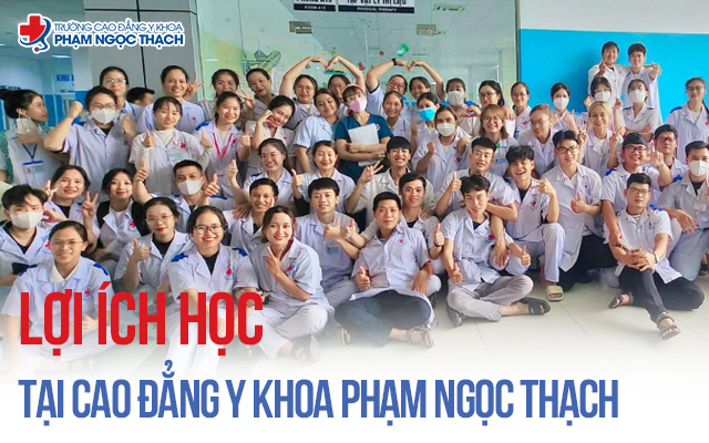 Lợi ích học Cao đẳng Y khoa Phạm Ngọc Thạch
