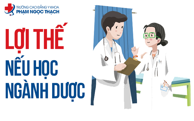 Những lợi thế nếu học ng&agrave;nh Dược