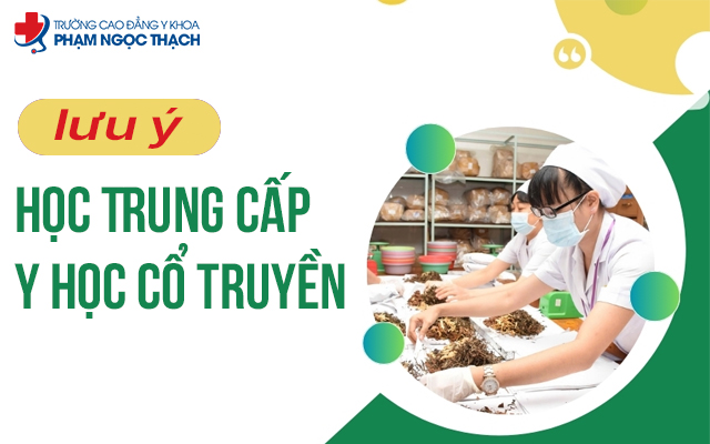 Lưu ý học Y học Cổ truyền đạt kết quả cao