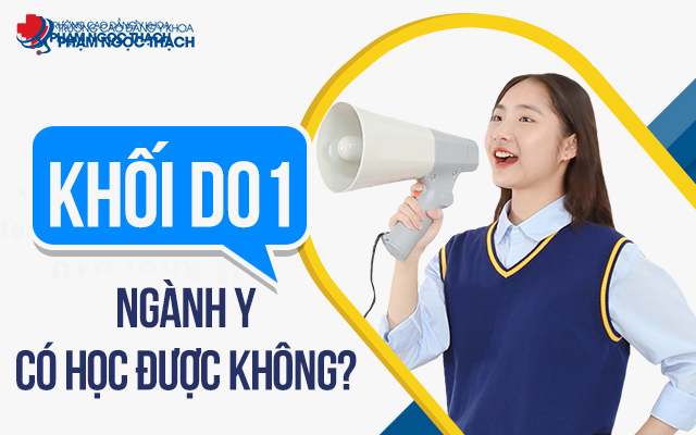 Ng&agrave;nh Y khối D01 ra đời như một hướng đi mới, ph&ugrave; hợp với những học sinh c&oacute; thế mạnh To&aacute;n, Ngữ văn v&agrave; Tiếng Anh