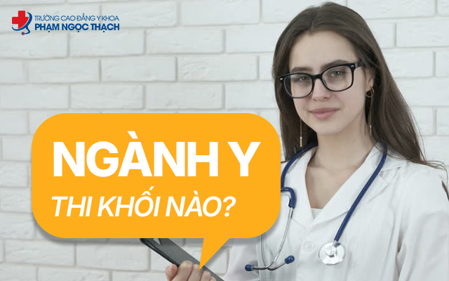 Việc hiểu rõ ngành Y thi khối nào không chỉ giúp thí sinh lựa chọn đúng tổ hợp môn thế mạnh mà còn hỗ trợ xây dựng kế hoạch ôn tập hiệu quả