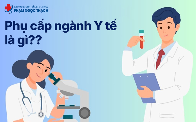 Người lao động trong ng&agrave;nh Y tế được hưởng nhiều khoản phụ cấp nhằm b&ugrave; đắp t&iacute;nh chất nghề nghiệp