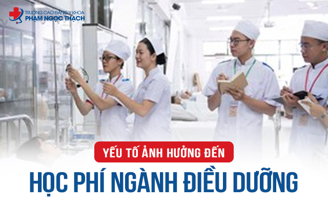Yếu tố ảnh hưởng đến học phí Cao đẳng Điều dưỡng
