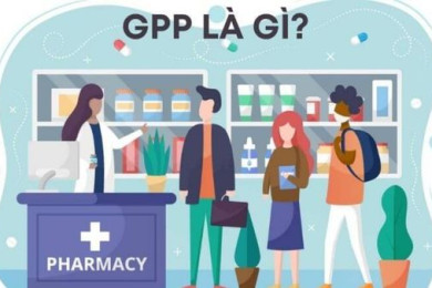 GPP trong ngành Dược là gì? Tiêu chuẩn nhà thuốc đạt GPP