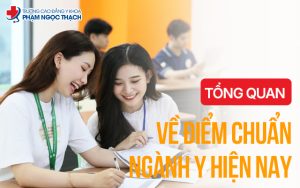 Điểm chuẩn Trường Cao đẳng Y khoa Phạm Ngọc Thạch năm 2025